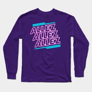 Allez Allez Allez Long Sleeve T-Shirt